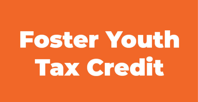 Foster Youth Tax Credit